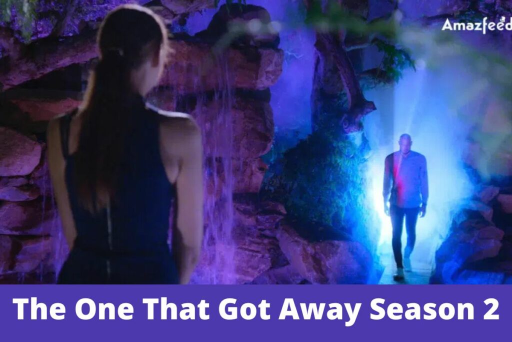 The One That Got Away Season 2
