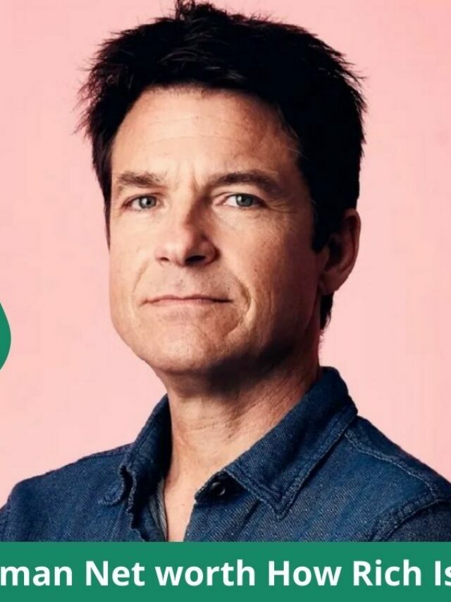 Jason Bateman Net worth How Rich Is He In 2022?