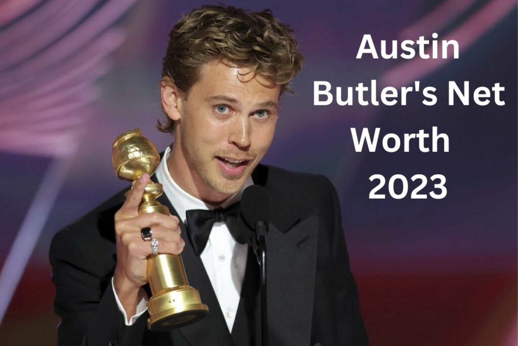 Austin Butler Net Worth in 2023 What Did He Get Paid for Elvis