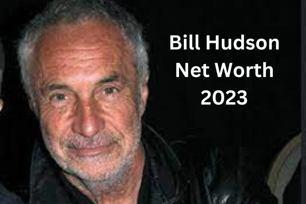 Bill Hudson Net Worth 2023 Age Bio-wiki, Weight, Kids, Wife (2)