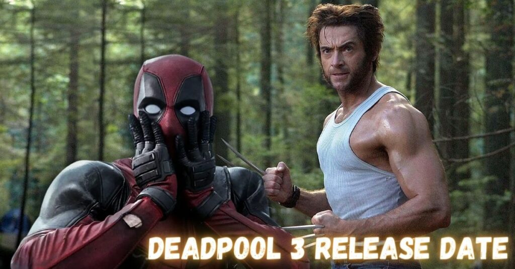 deadpool 3 release date