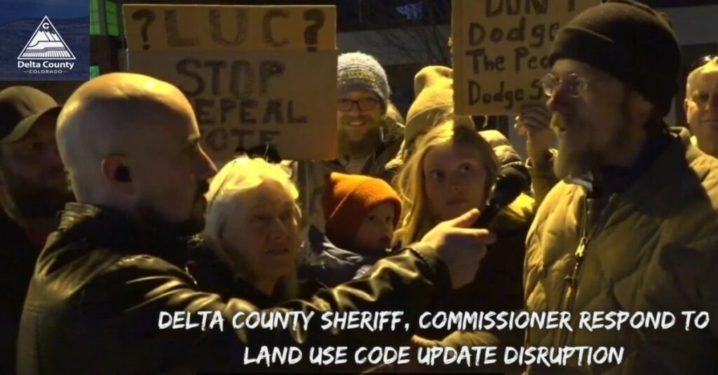 Delta County Sheriff, Commissioner respond to land use code update disruption