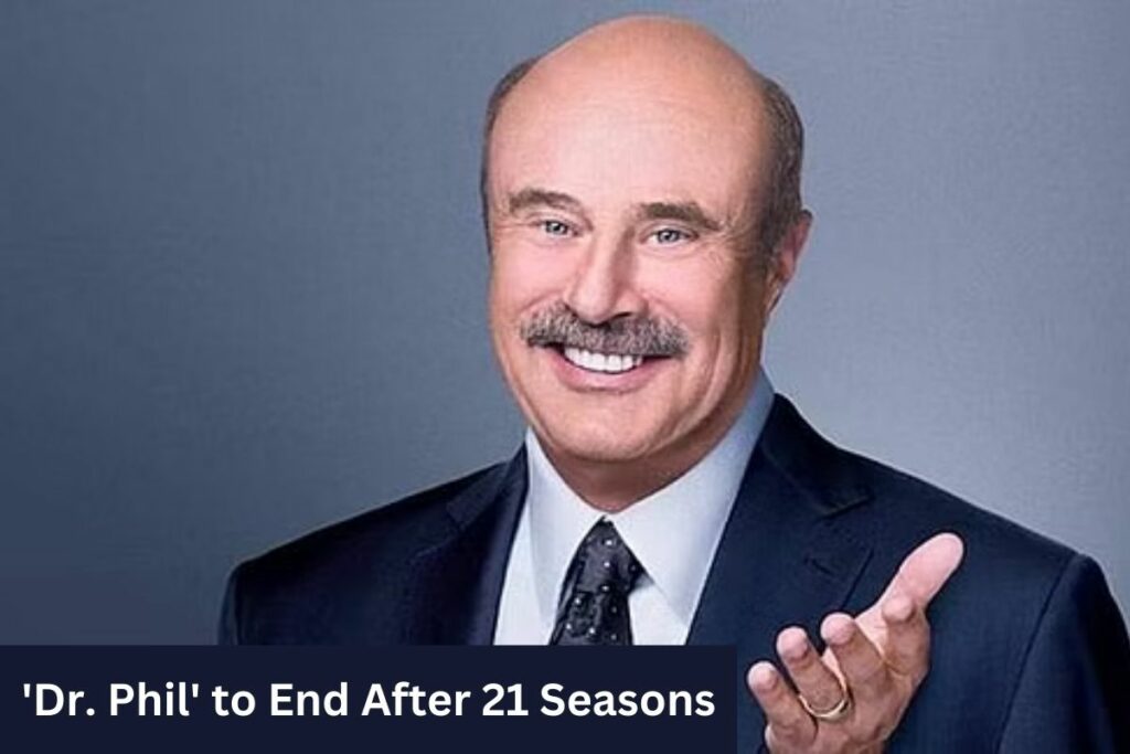 'Dr. Phil' to End After 21 Seasons