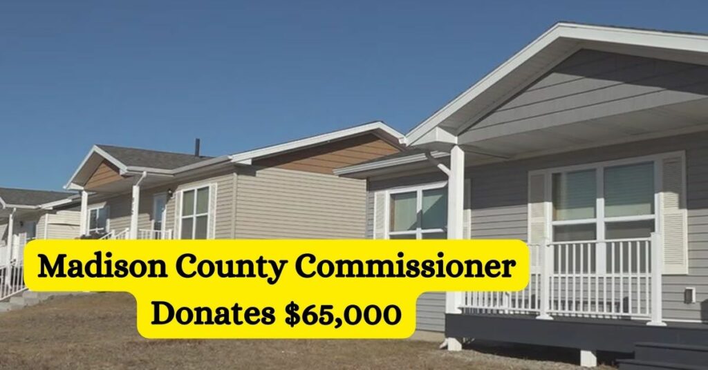 Madison County Commissioner Donates $65,000