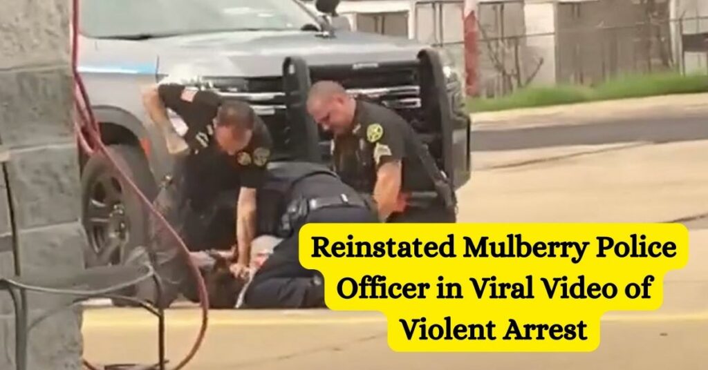 Reinstated Mulberry Police Officer in Viral Video of Violent Arrest