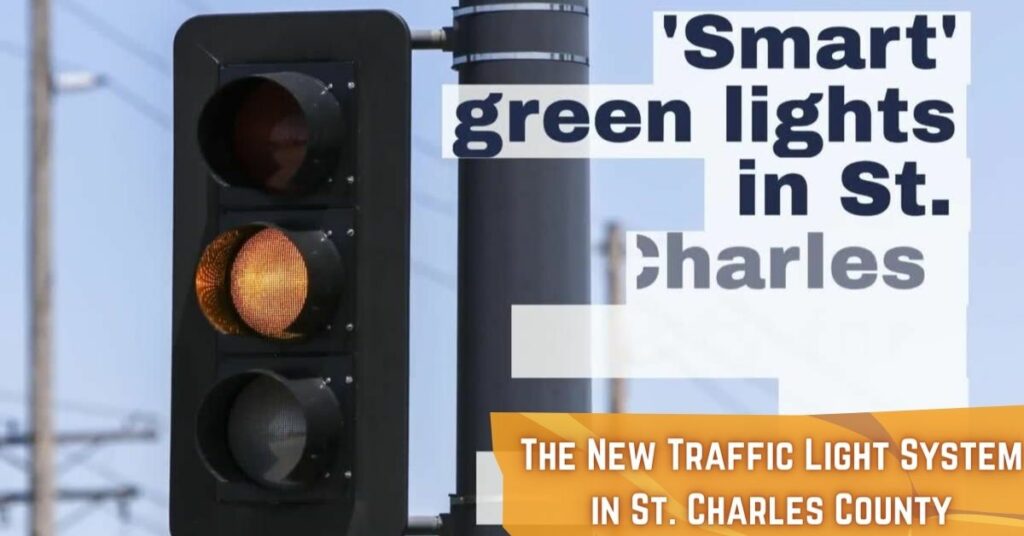 The New Traffic Light System in St. Charles County