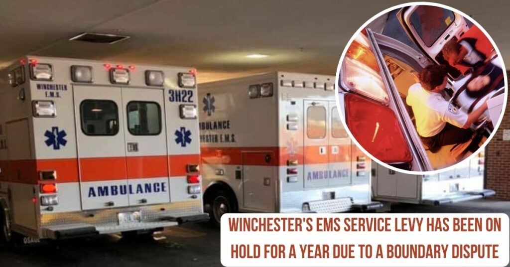 Winchester's EMS Service Levy has Been on Hold for a Year Due to a Boundary Dispute (1)