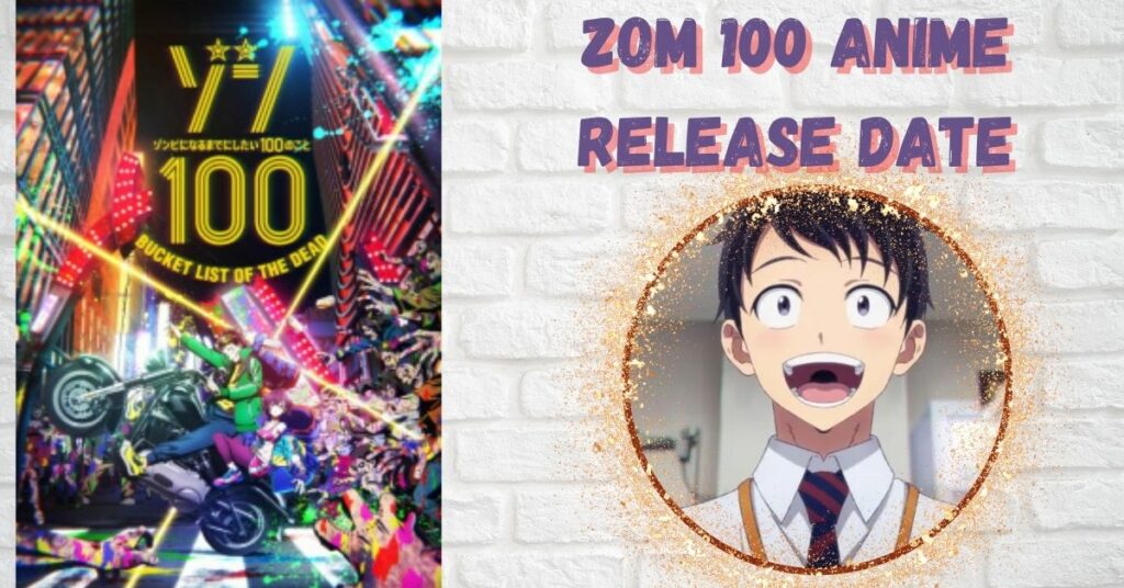 zom 100 anime release date