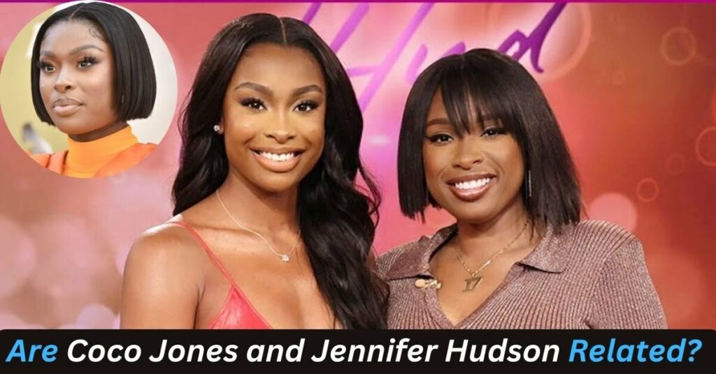 Are Coco Jones and Jennifer Hudson Related?
