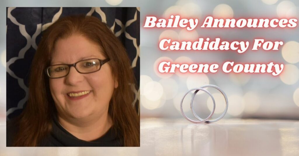Bailey announces candidacy for Greene County
