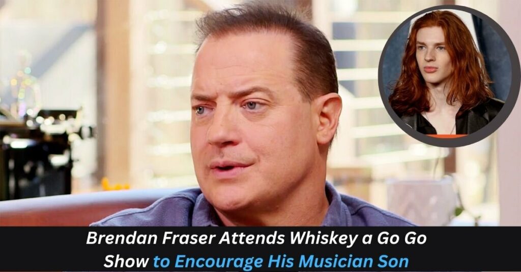 Brendan Fraser Attends Whiskey a Go Go Show to Encourage His Musician Son