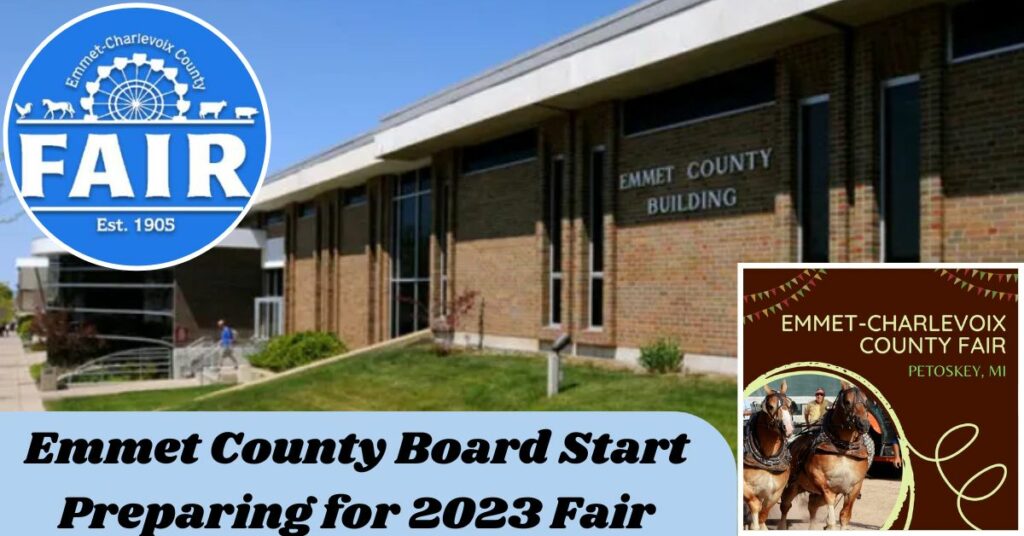 Emmet County board start preparing for 2023 fair