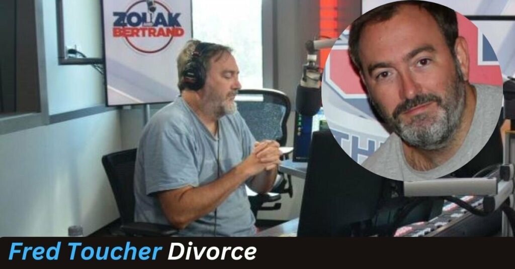 Fred Toucher Divorce