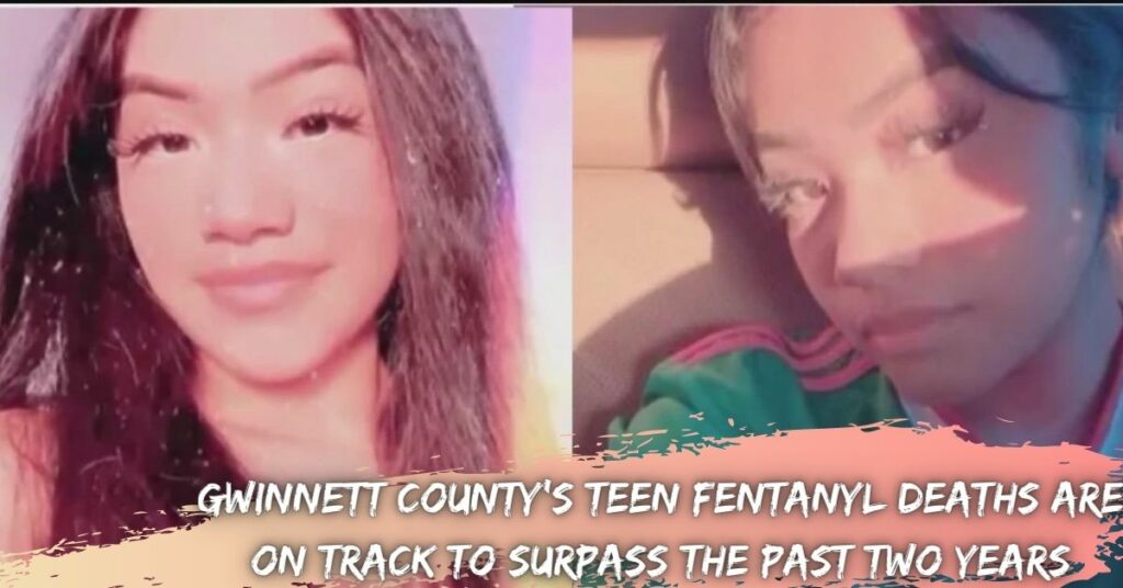 Teen fentanyl deaths in Gwinnett County