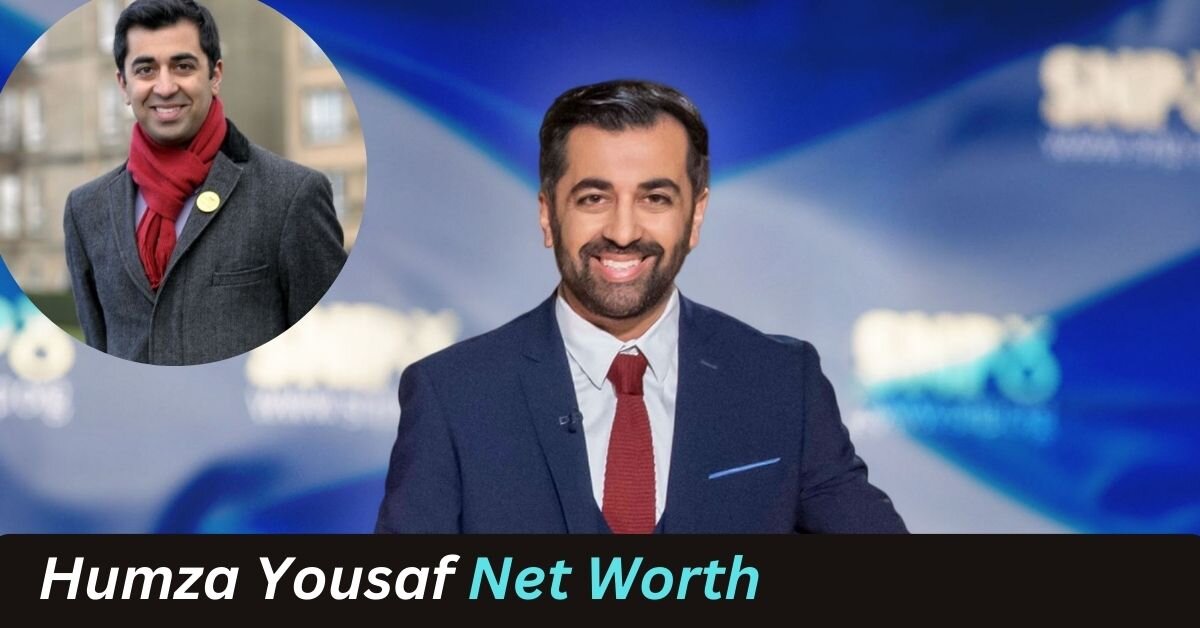 Humza Yousaf Net Worth