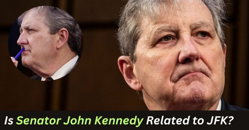 Is Senator John Kennedy Related to JFK, How He Stepped Into His