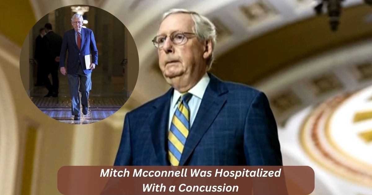 Mitch Mcconnell Was Hospitalized With a Concussion