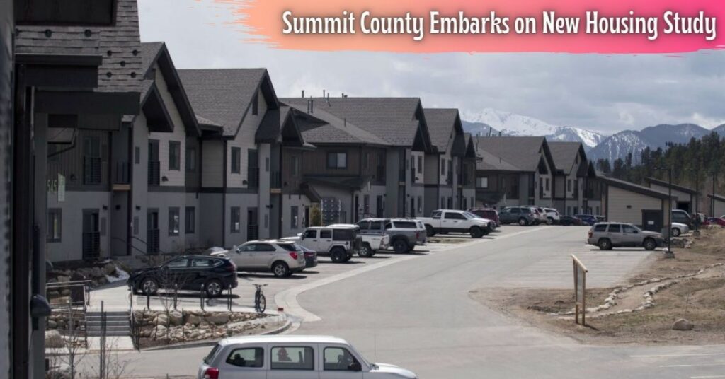 Summit County Embarks on New Housing Study