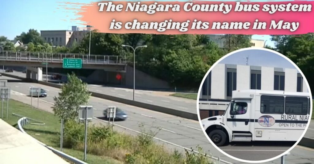The Niagara County bus system is changing its name in May