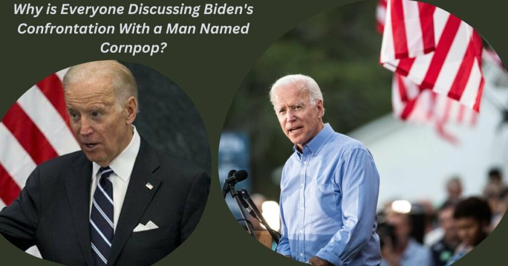 Why is Everyone Discussing Biden's Confrontation With a Man Named Cornpop?