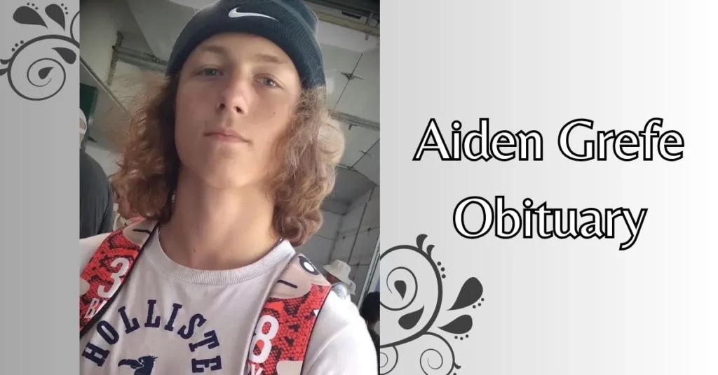 Aiden Grefe Obituary