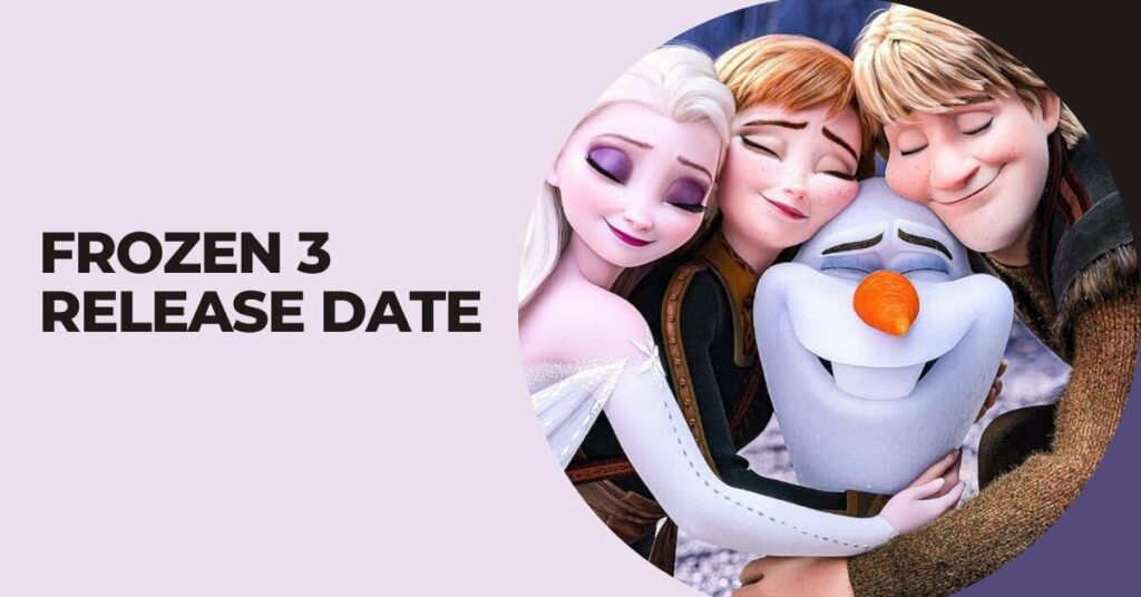 Frozen 3 Release Date