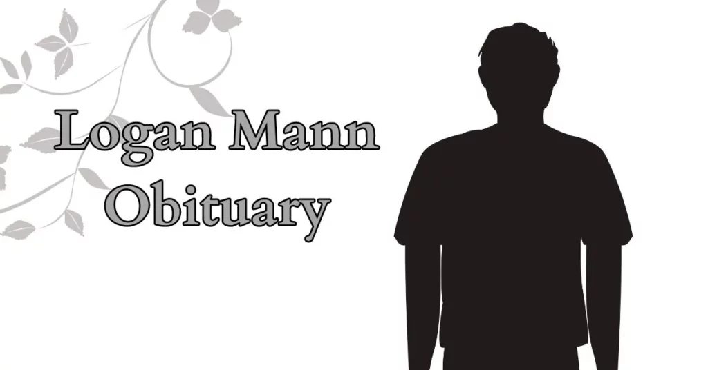 Logan Mann Obituary