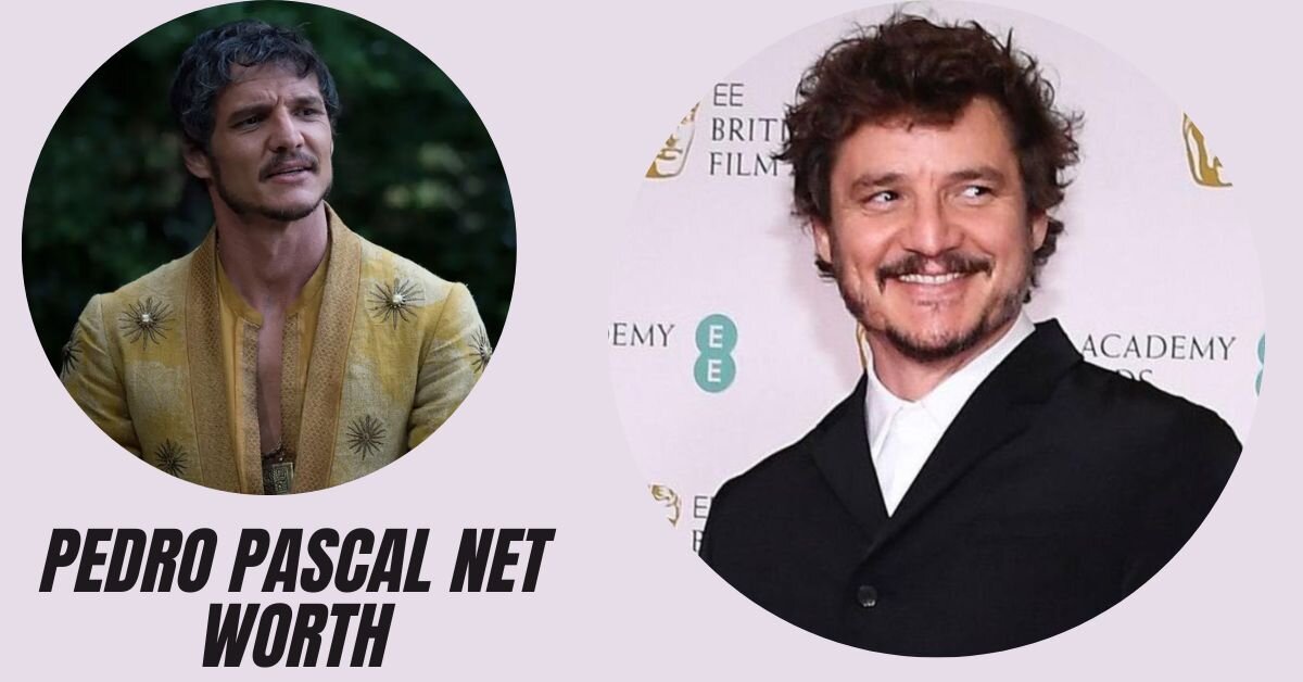 Pedro Pascal Net Worth