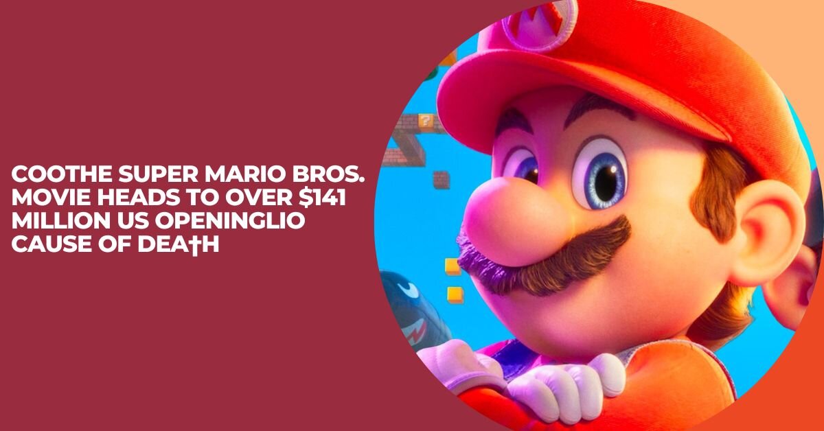 The Super Mario Bros. Movie Heads to Over $141 Million US Opening