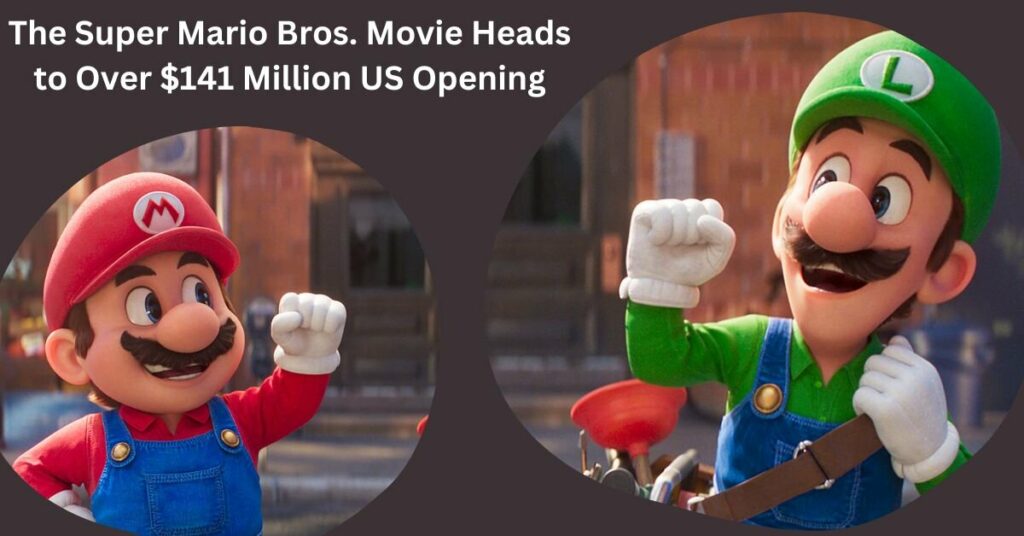 The Super Mario Bros. Movie Heads to Over $141 Million US Opening