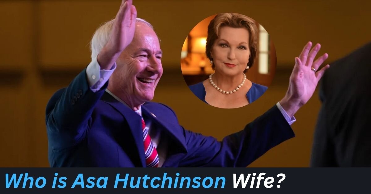 Who is Asa Hutchinson Wife?