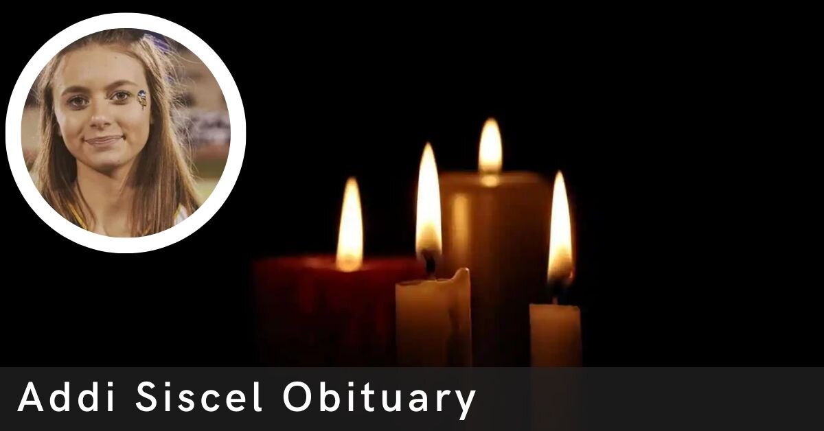 Addi Siscel Obituary