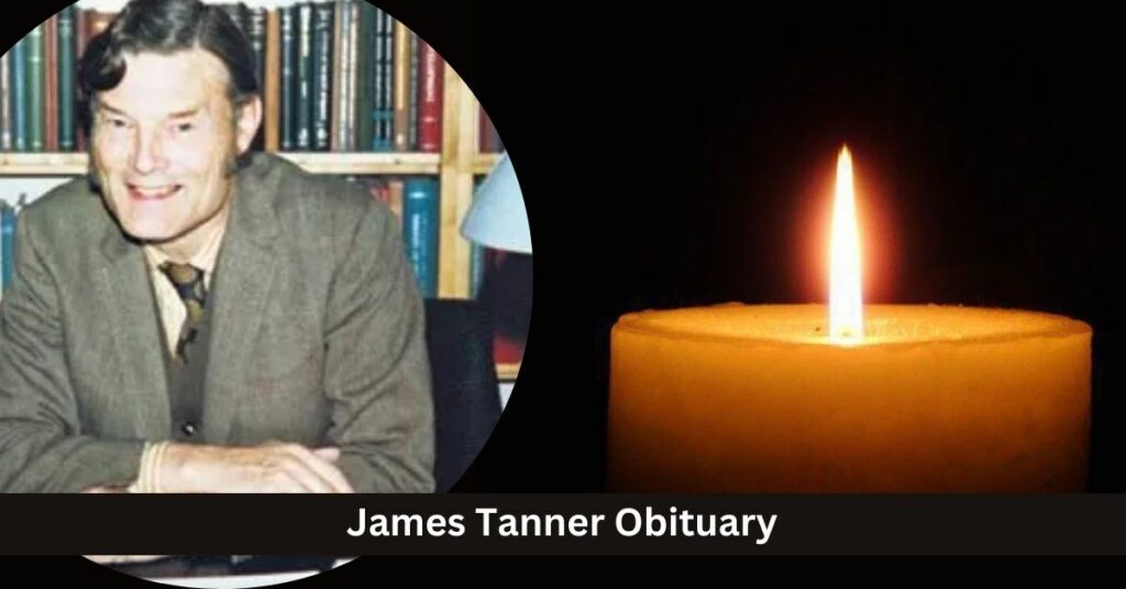 James Tanner Obituary