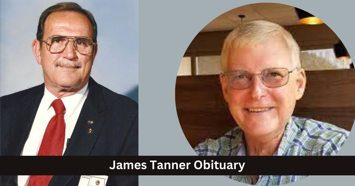 James Tanner Obituary