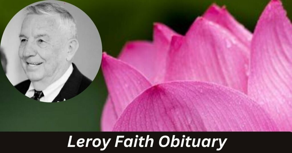 Leroy Faith Obituary