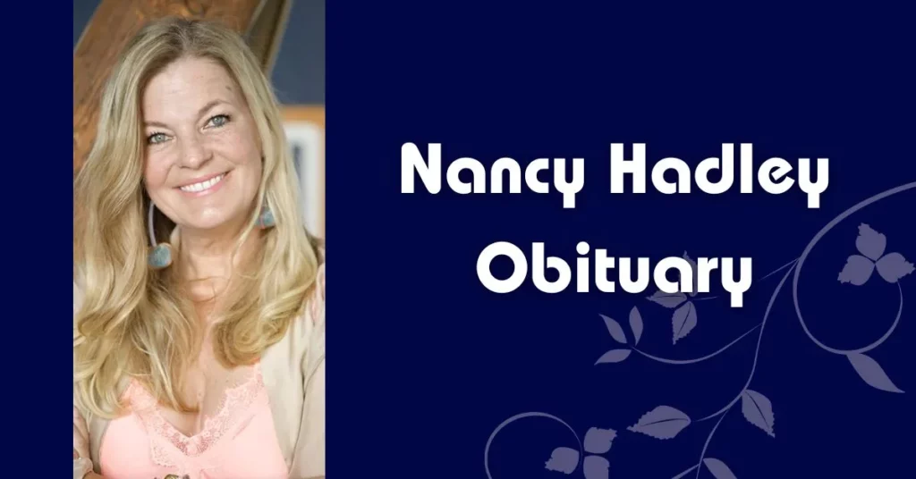 Nancy Hadley Obituary