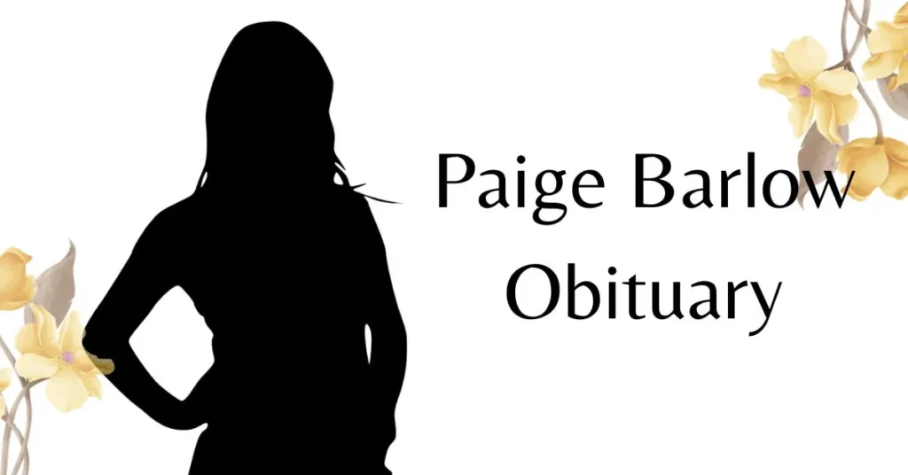 Paige Barlow Obituary