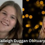 Caileigh Duggan Obituary
