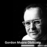 Gordon Moore Obituary