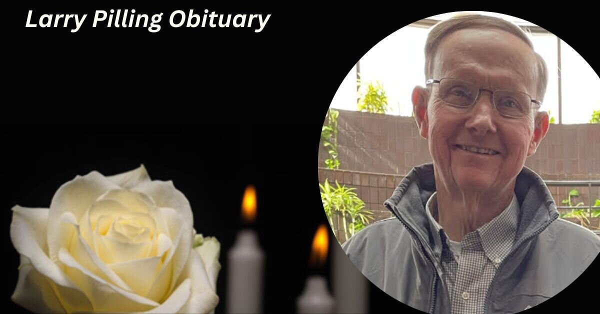 Larry Pilling Obituary (2)