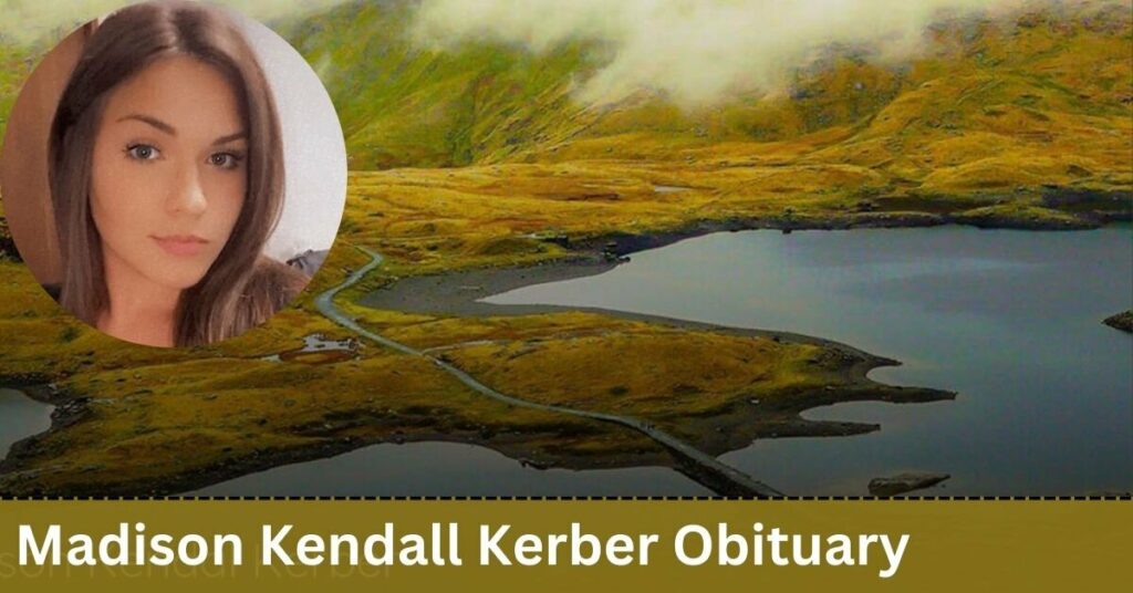 Madison Kendall Kerber Obituary