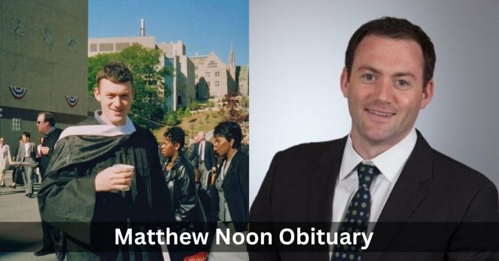 Matthew Noon Obituary