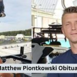 Matthew Piontkowski Obituary