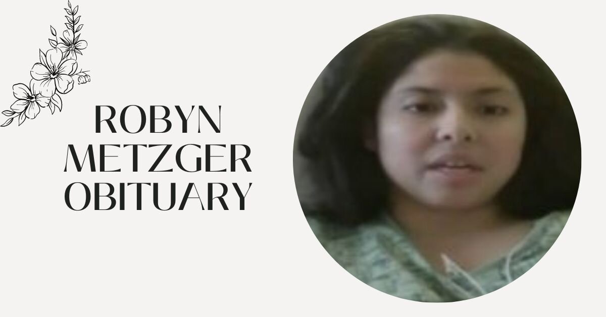 Robyn Metzger Obituary