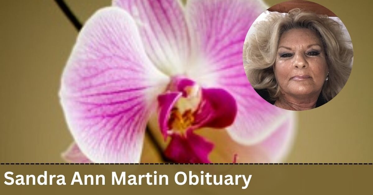 Sandra Ann Martin Obituary