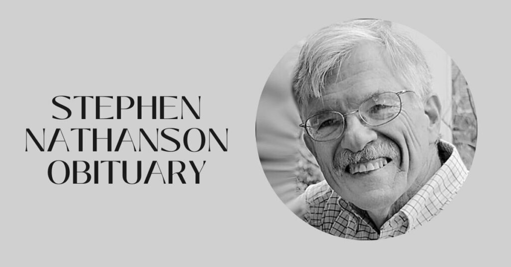 Stephen Nathanson Obituary