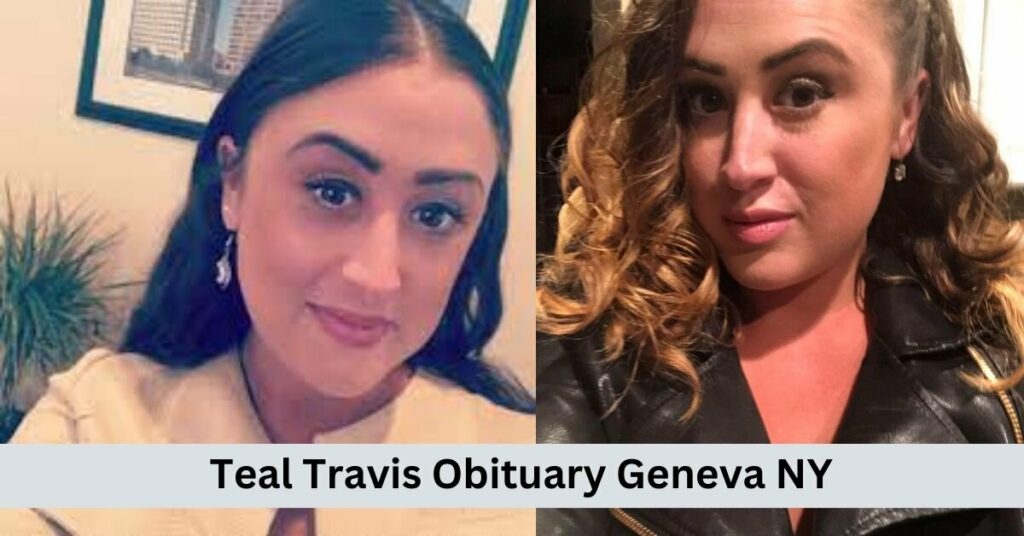 Teal Travis Obituary Geneva NY