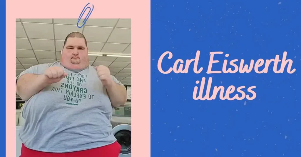 carl eiswerth illness