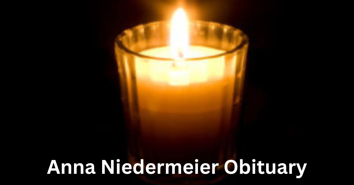 Anna Niedermeier Obituary