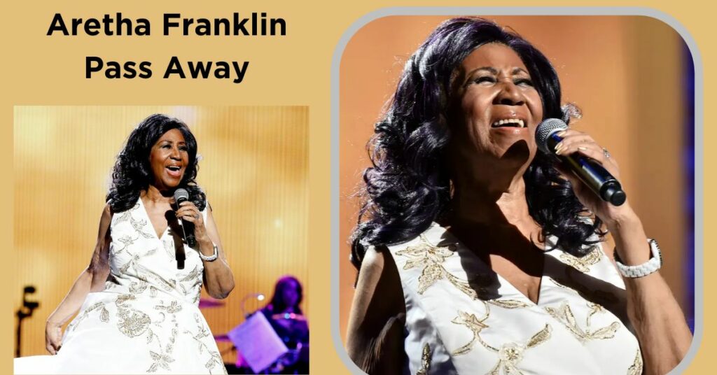 Aretha Franklin Pass Away